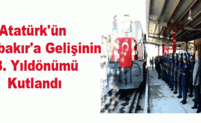 Atatürk'ün Diyarbakır'a Gelişinin 78. Yıldönümü Kutlandı