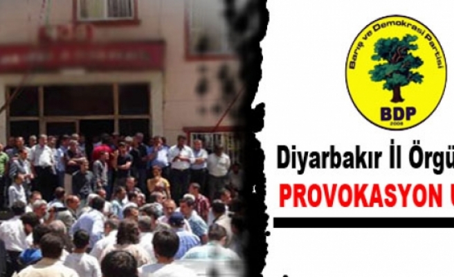 BDP Diyarbakır İl Örgütü'nden 'provokasyon' uyarısı