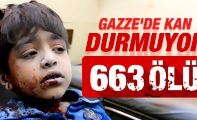 Gazze'de hayatını kaybedenlerin sayısı 663'e yükseldi