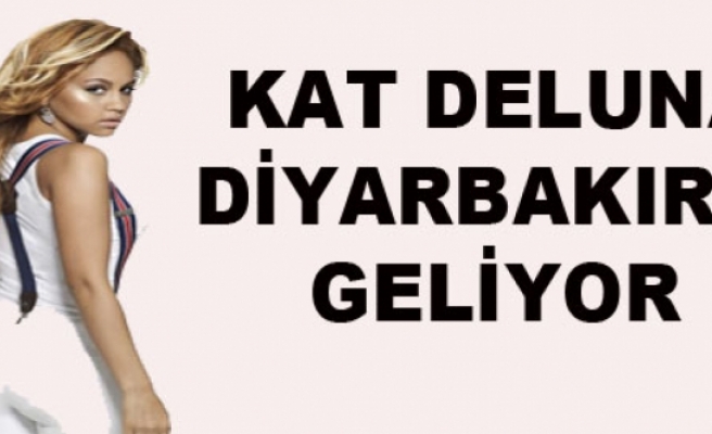 Kat Deluna Diyarbakır'a Geliyor