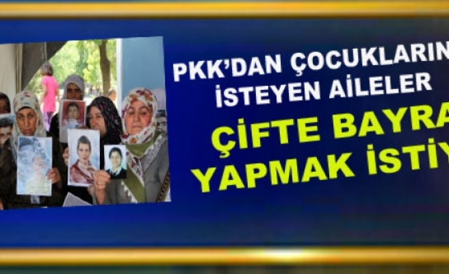 PKK'dan Çocuklarını İsteyen Aileler Çifte Bayram Yapmak İstiyor
