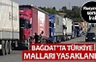 Bağdat, Türkiye ile ticareti yasakladı