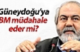 Mehmet Altan: Güneydoğu’ya BM müdahale eder mi?