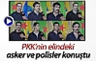 PKK’nin Elindeki Asker ve Polisler Konuştu