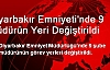 Diyarbakır Emniyeti'nde 9 Müdürün Yeri Değiştirildi