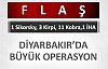 Diyarbakır'da Narko-Terör Operasyonu