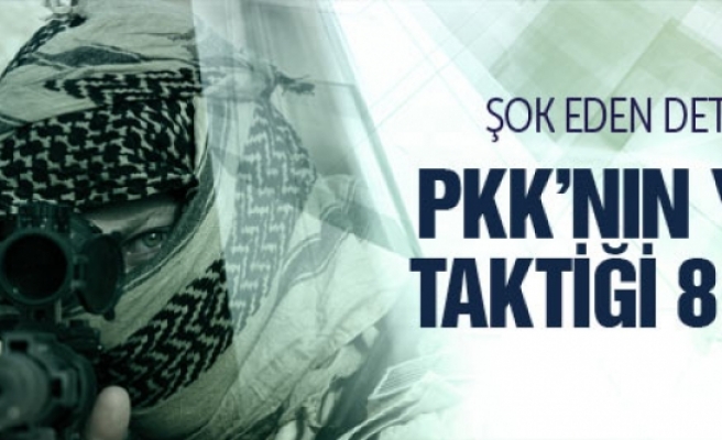 8 PKK'nın yeni taktiği mi? Şok eden detay