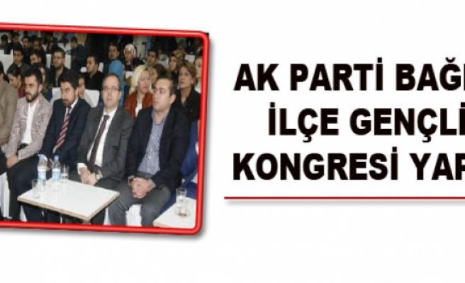 AK Parti Bağlar İlçe Gençlik Kongresi Yapıldı