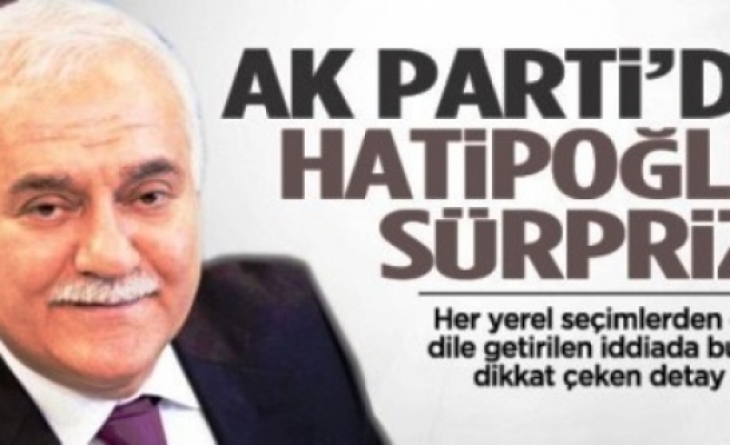 AK Parti'den Hatipoğlu sürprizi