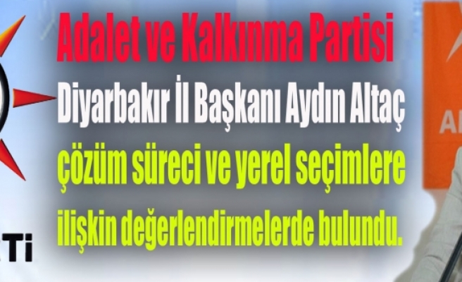 AK Parti'li Altaç'tan Gündeme İlişkin Açıklama