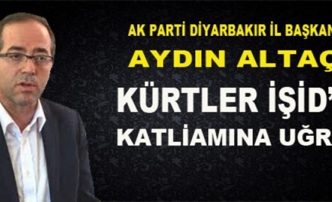 AK Parti'li Altaç'tan Kobani Açıklaması