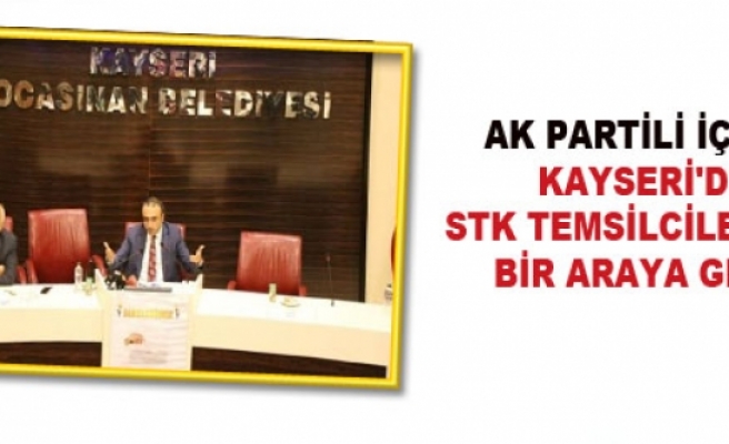 AK Parti'li İçten, Kayseri'de Stk Temsilcileriyle Bir Araya Geldi