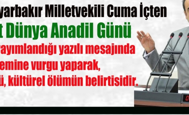 AK Parti'li İçten'den Dünya Anadil Günü Mesajı