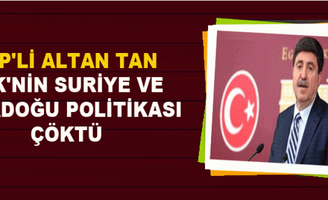 Altan Tan: PKK'nın Suriye ve Orta Doğu Politikası Çöktü