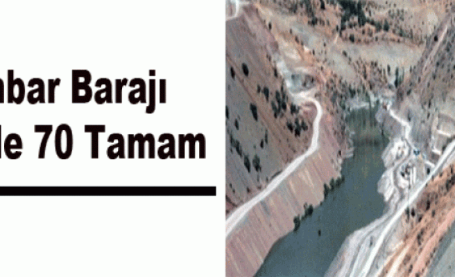 Ambar Barajı Yüzde 70 Tamam