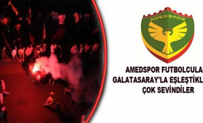 Amedspor Futbolcuları Galatasaray'la Eşleşince Çok Sevindiler