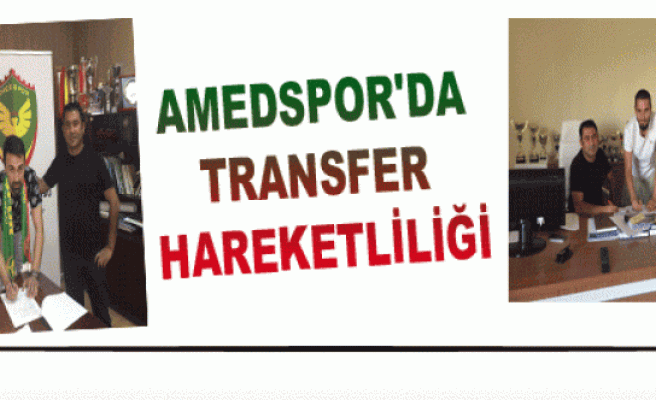 AMEDSPOR'DA TRANSFER HAREKETLİLİĞİ