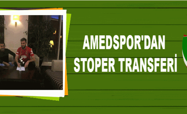 AMEDSPOR'DAN STOPER TRANSFERİ