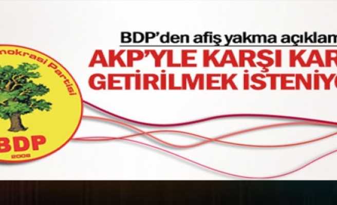 BDP'den Poster Yakılmasıyla İlgili Açıklama
