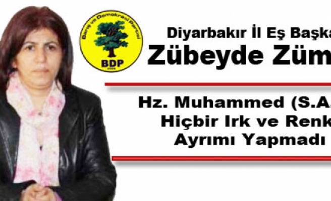 BDP'li Zümrüt: Hz. Muhammed Hiçbir Irk ve Renk Ayrımı Yapmadı