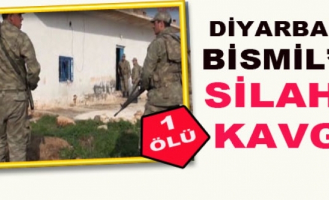 Bismil'de Silahlı Kavga: 1 Ölü