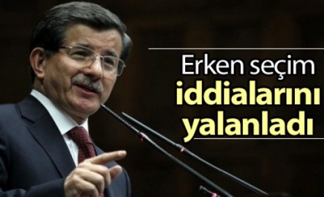 Davutoğlu erken seçim iddialarını yalanladı