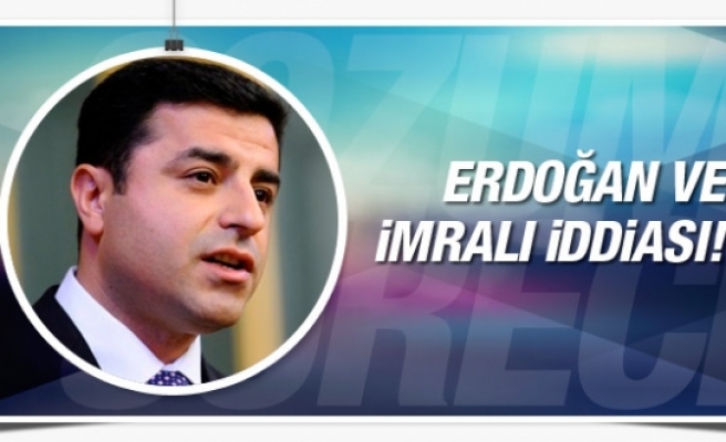 Demirtaş'tan flaş İmralı ve Erdoğan iddiası!