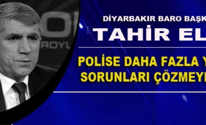 Diyarbakır Baro Başkanı Elçi'den Güvenlik Paketi Açıklaması