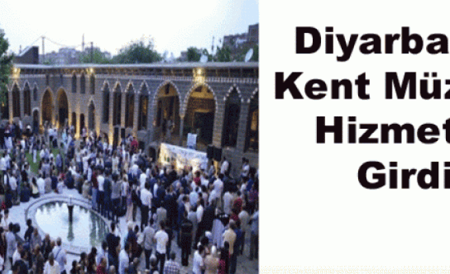 Diyarbakır Kent Müzesi Hizmete Girdi