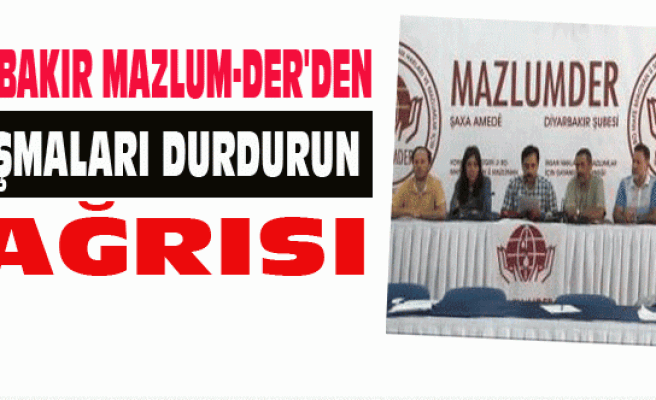 Diyarbakır Mazlumder'den Çatışmaları Durdurun Çağrısı