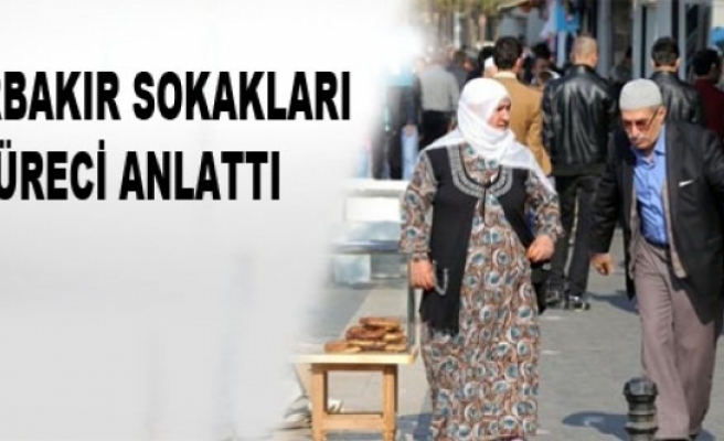 Diyarbakır Sokakları Süreci Anlattı