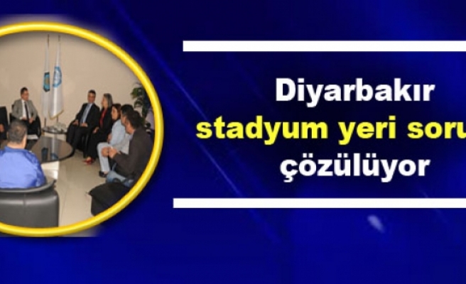 Diyarbakır stadyum yeri sorunu çözülüyor