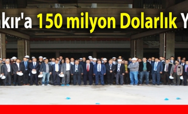 Diyarbakır'a 150 milyon Dolarlık Yatırım