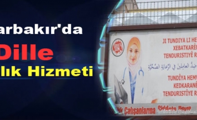 Diyarbakır'da 5 Dille Sağlık Hizmeti
