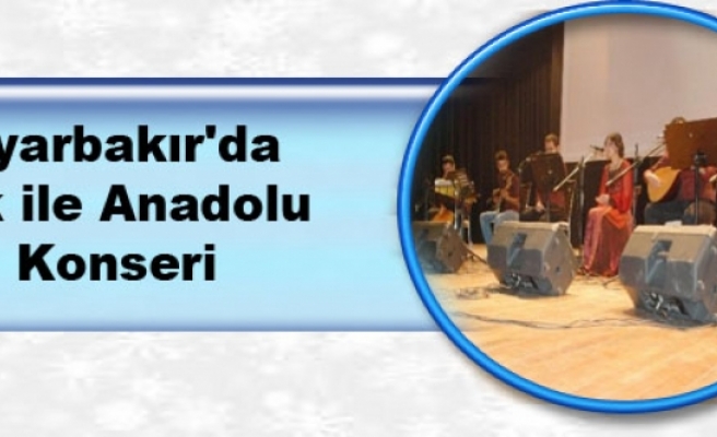 Diyarbakır'da Aşk ile Anadolu Konseri