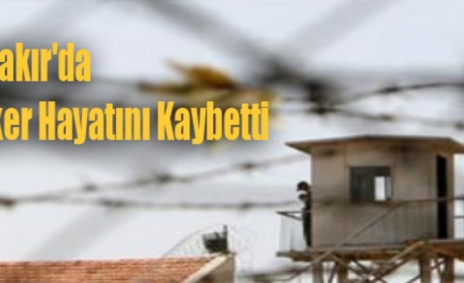 Diyarbakır'da Bir Asker Hayatını Kaybetti