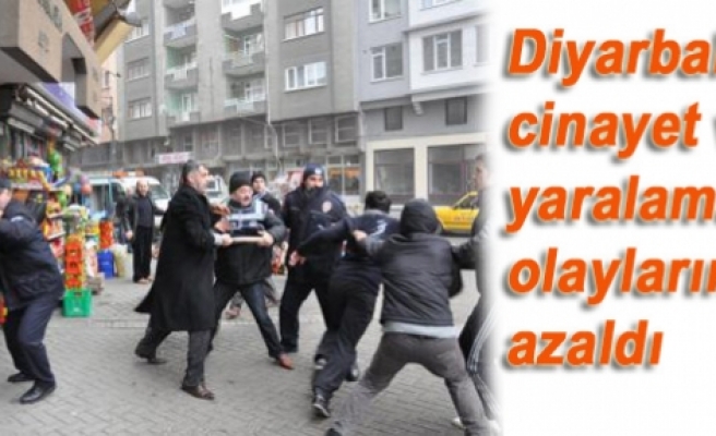 Diyarbakır'da cinayet ve yaralama olaylarında azaldı