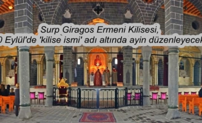 Diyarbakır’da Ermeniler 'kilise Adı' Ayini Yapacak 