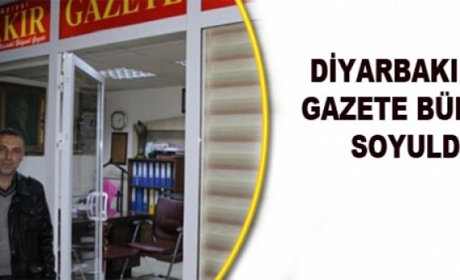 Diyarbakır'da Gazete Bürosu Soyuldu