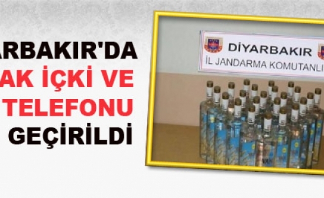 Diyarbakır'da Kaçak İçki ve Cep Telefonu Ele Geçirildi