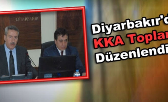 Diyarbakır'da KKA Toplantısı Düzenlendi
