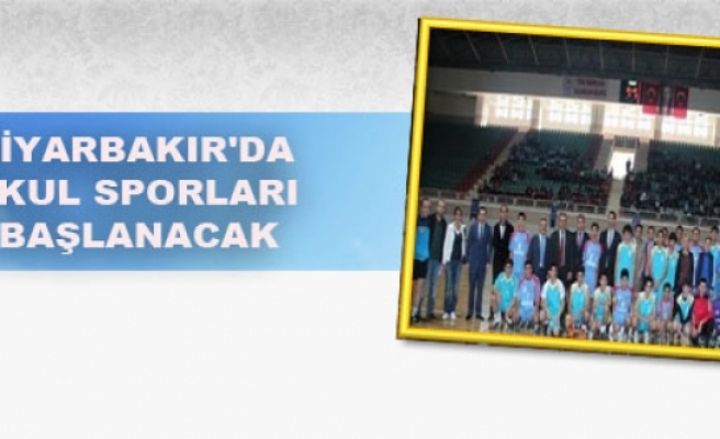 Diyarbakır'da Okul Sporları Başlayacak