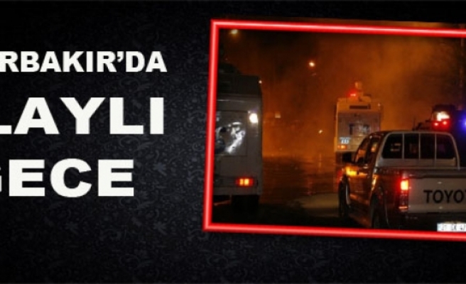 Diyarbakır'da Olaylı Gece