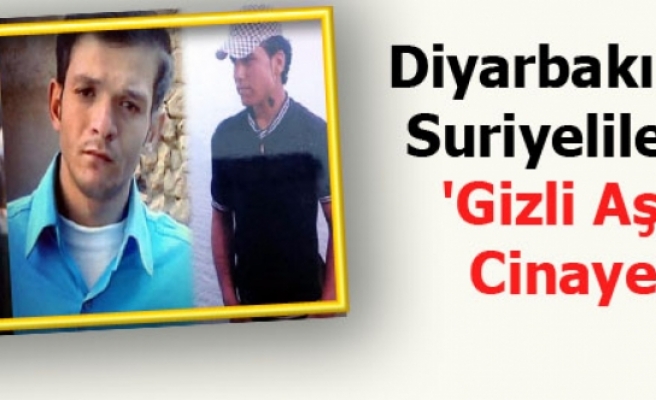 Diyarbakır'da Suriyelilerin 'Gizli Aşk' Cinayeti