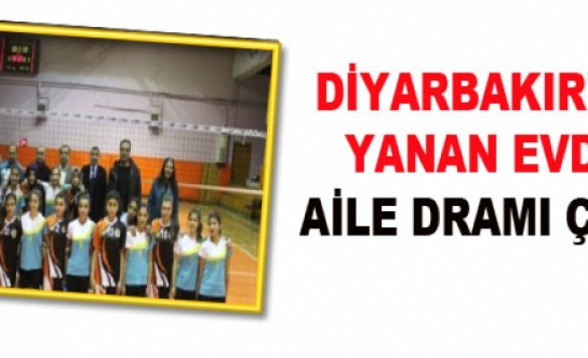 Diyarbakır'da Yanan Evde Aile Dramı Çıktı