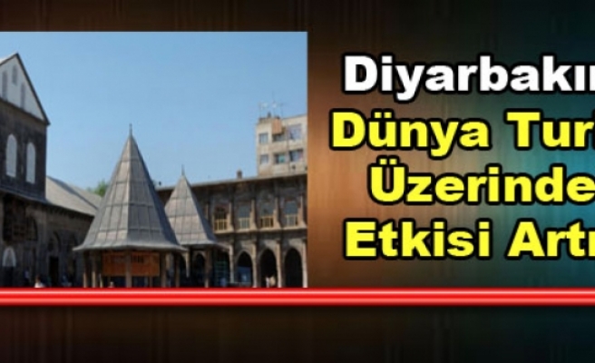 Diyarbakır'ın Dünya Turizm Üzerindeki Etkisi Artıyor