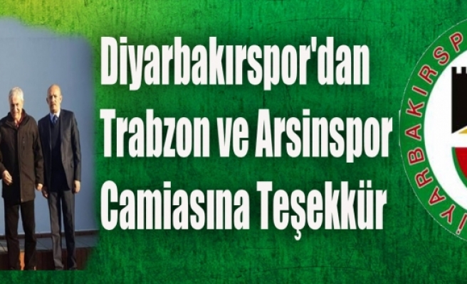 Diyarbakırspor'dan Trabzon ve Arsinspor Camiasına Teşekkür