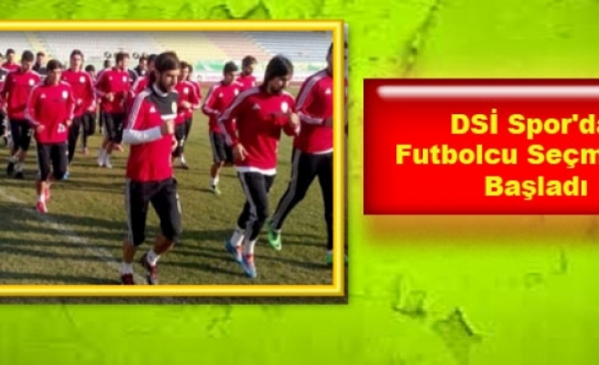 DSİ Spor'da Futbolcu Seçmeleri Başladı