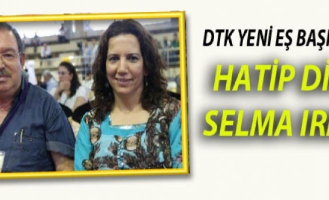 DTK'nın Yeni Eşbaşkanları Hatip Dicle ile Selma Irmak Oldu