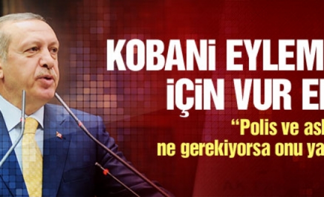 Erdoğan'dan Kobani eylemleri için kritik talimat!